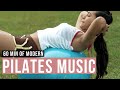 Modern music for Pilates practice [60 minutes of Music for Pilates] Songs Of Eden Pilates Songs