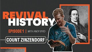 01 Revival History: Count Zinzendorf | YWAM Kona