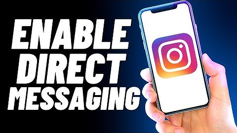 How To Easily Enable Direct Messages on Instagram