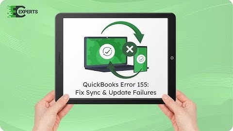 How to Fix QuickBooks Error 155 - Bank Feed, Payroll, and Update Issues