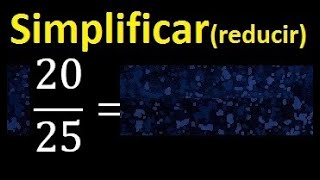 simplify reduce fractions to their lowest terms