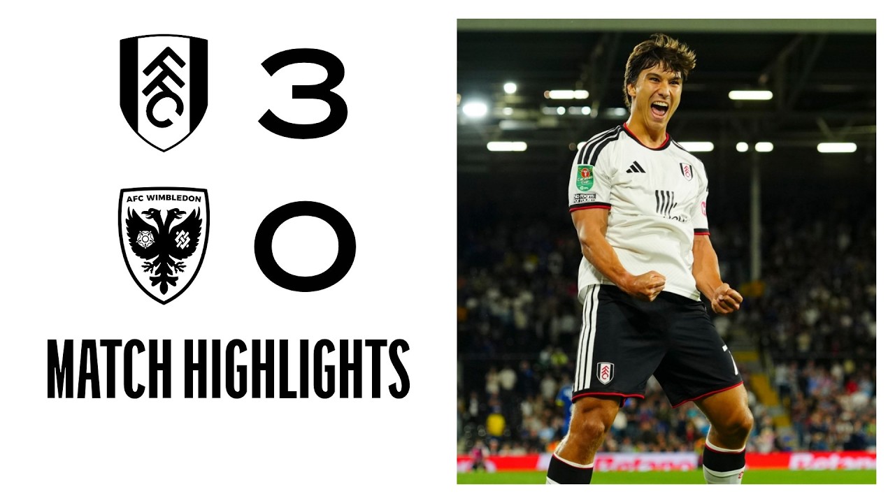 Emile, Rodri and Gonzalo strike as we cruise to victory π€ | Fulham 3-0 Wimbledon highlights