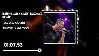 Sagopa Kajmer - İstisnalar Kaideyi Bozmaz ( Kadir YAGCI Remix )