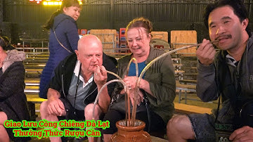 Giao Lưu Cồng Chiêng Đà Lạt | Thưởng thức rượu cần xem vũ điệu dân tộc