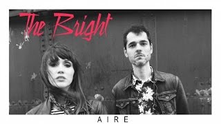 Video thumbnail of "The Bright - Aire (audio)"