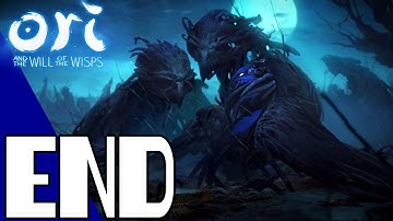 Ori and the Will of the Wisps - Part 6: ENDING Gameplay Walkthrough (No Commentary)