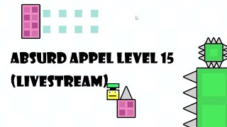 Absurd Appel Level 15 - Collapsing (upload & clear) 🔴Livestream (description for commands)