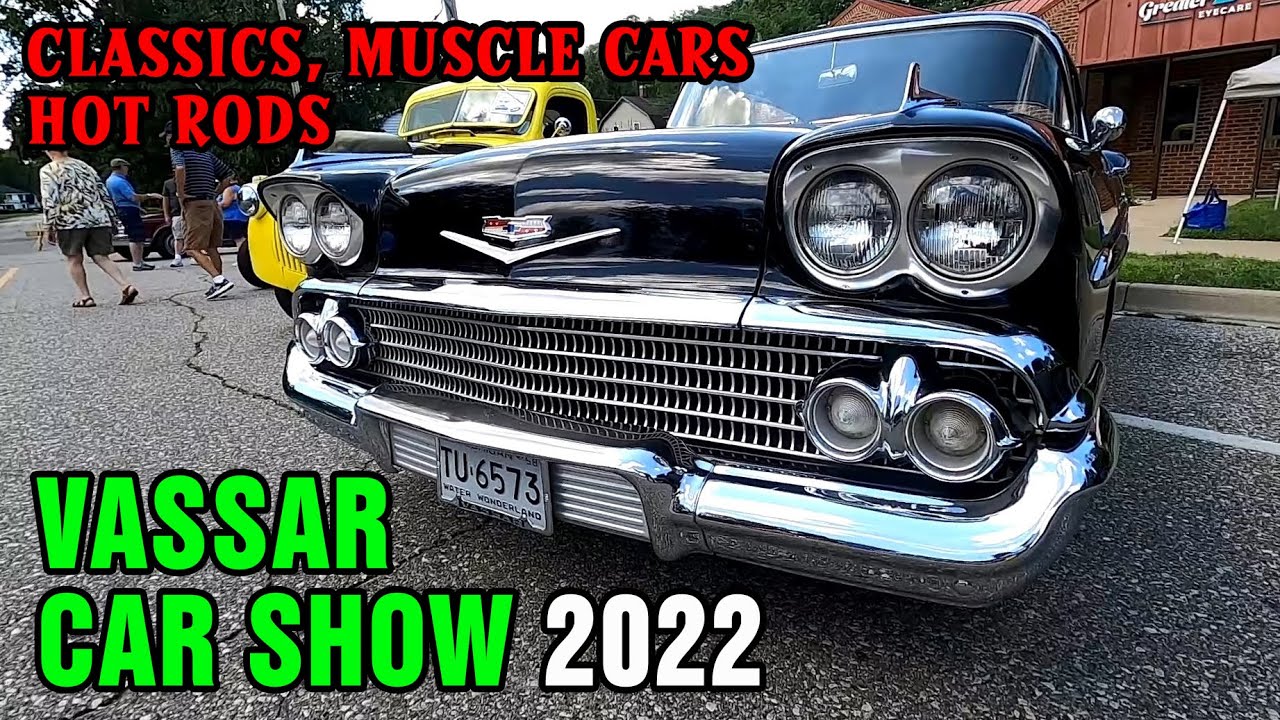 VASSAR, MICHIGAN CAR SHOW 2022 YouTube