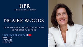 Ngaire Woods, Dean of the Blavatnik School of Government | Oxford Political Review