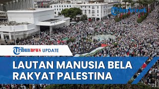 Kumpulan Video Aksi Bela Palestina Serentak di Seluruh Dunia: Ada Maroko, Belanda, hingga Spanyol