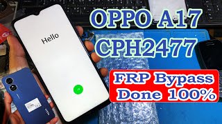 OPPO A17 CPH2477 Romove FRP Bypass Android Version12  Done100%✅