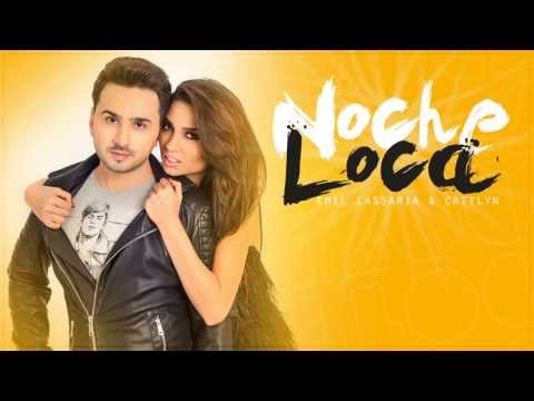 Emil Lassaria & Caitlyn - Noche Loca