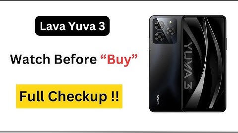 Lava Yuva 3 Mobile Review | Lava Yuva 3 Mobile Full Specifications | Buy Or Not |