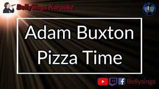 Adam Buxton - Pizza Time (Karaoke)