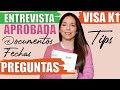 MI ENTREVISTA PARA LA VISA DE NOVIA - PREGUNTAS PARA LA VISA K1