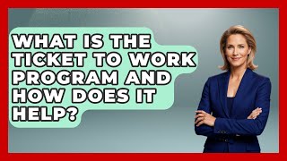 What Is the Ticket to Work Program and How Does It Help? | Job Success Network Net Worth