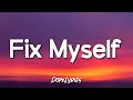 Karvell - Fix Myself (Lyrics)