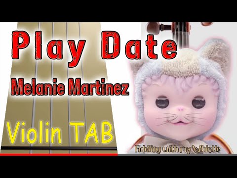 Видео: Play Date - Melanie Martinez - Violin - Play Along Tab Tutorial