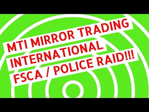 MTI Mirror Trading International FSCA Police Raid