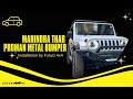 Proman Metal Bumper And Other Accessories For #mahindrathar fitment done by #futurz4x4