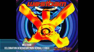 WestBam - Celebration Generation (Non Verbal) [1993]