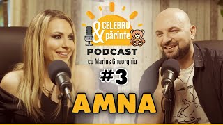 CA MAMĂ SINGURĂ, ÎȚI DAI 2 PALME ȘI TE RIDICI PENTRU COPILUL TĂU. AMNA | Celebru și PărintePODCAST#3