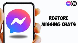 How to Restore Missing Chats on Messenger (2026) screenshot 4