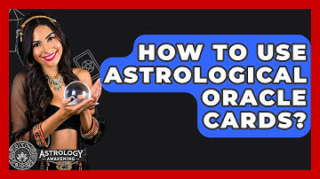 How To Use Astrological Oracle Cards? - Astrology Awakening