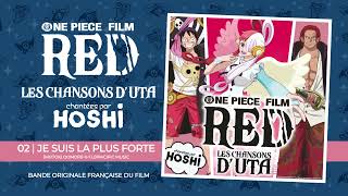 Hoshi - Je Suis La Plus Forte / One Piece Film Red : Les Chansons Duta (Audio)
