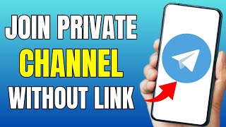 How to Join Telegram Private Channel Without Invite Link (2024) Wealth