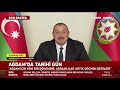 Azerbaycan Cumhurbaşkanı İlham Aliyev Ulusa Seslendi: Tek Kurşun Atmadan Ağdam'ı Geri Aldık