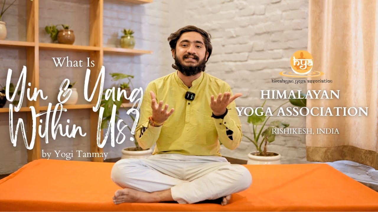 Yin & Yang: Understanding Balance Through Yin Yoga | Himalayan Yoga ...