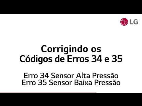 Ar condicionado LG inverter - Erro 34 e 35 como resolver 