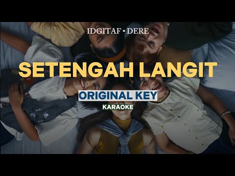 [KARAOKE] Idgitaf Feat. Dere - Setengah Langit (ORIGINAL KEY)