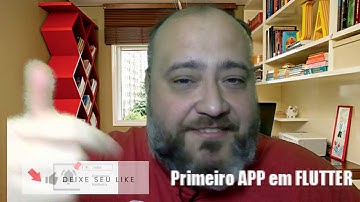 083 - Primeiro Aplicativo em FLUTTER