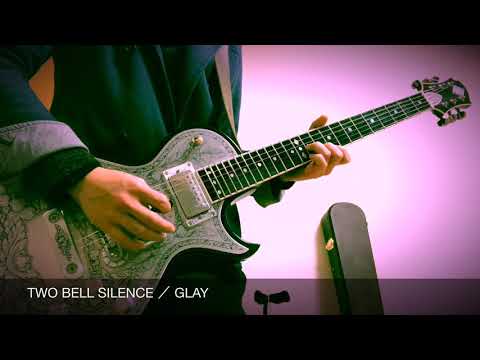 【GLAY】TWO BELL SILENCE ギター弾いてみました！