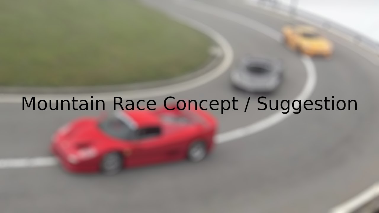 Mountain Race Concept / Suggestion Car Dealership Tycoon YouTube