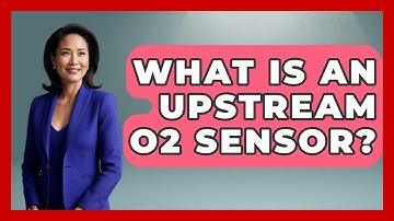 What Is An Upstream O2 Sensor? - Big Truck Lovers