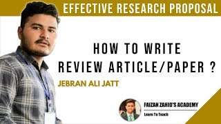 How to Write Review Article/Paper | Jebran Ali Jatt | Faizan Zahids Academy