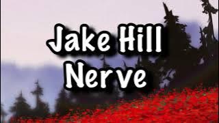 Jake Hill - Nerve Lyrics