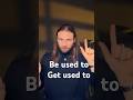 Be/get used to #английский#английскийязык#английскийонлайн#английскийсамостоятельн#english