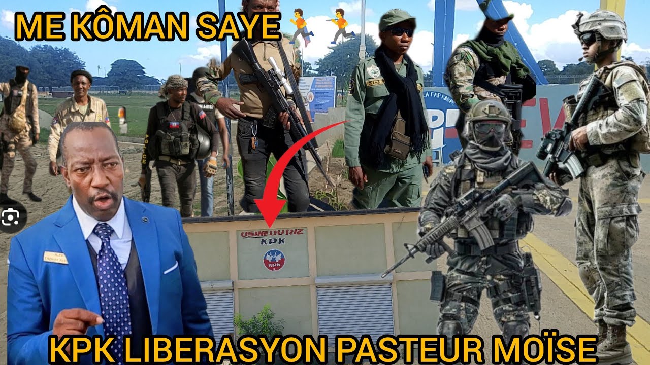 😱🤝KPK LIBERASYON PASTEUR MOÏSE VIN WÈ KÔMAN SAYE SOU KANAL LA 🙆🏃🏃🏃