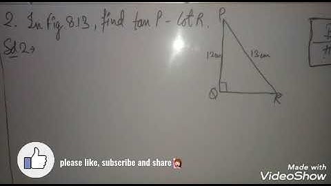 In fig. 8.13, find tan P - cot R. Class 10th maths, chapter 8 TRIGONOMETRy