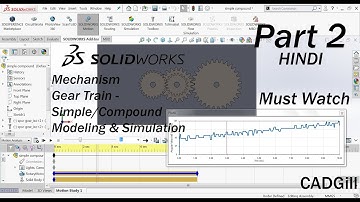 Mechanism Part 2 - Simple/Compound Gear Train Modeling/Simulation in SolidWorks Tutorial Hindi