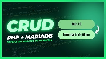 CRUD PHP (Sistema de Cadastro de Matrícula): Aula 03 - Formulário de Aluno