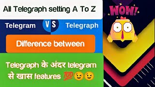 Difference between Telegram and Telegraph | All setting A to z Telegraph | Telegram vs Telegraph screenshot 2