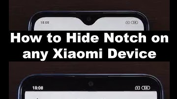 How to Hide Notch on ANY Xiaomi Phone