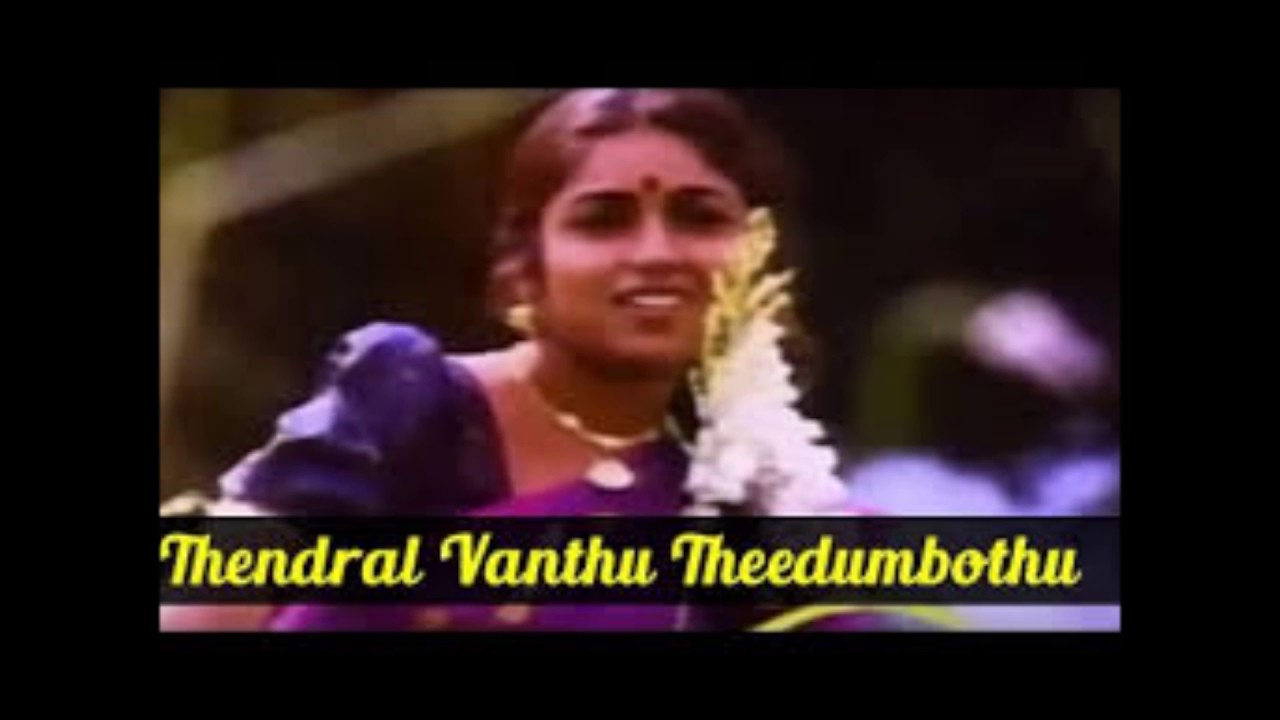 thendral vanthu veesum pothu song