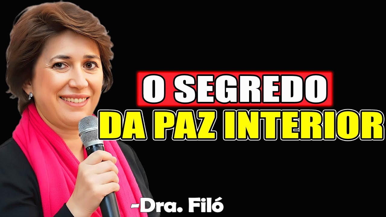O Segredo da Paz Interior: Não Julgue e Seja Transformado | Dra. Filó 2025