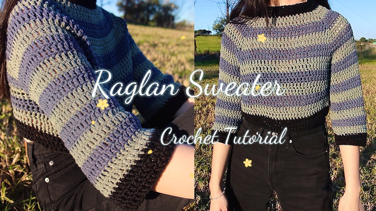 How to Crochet Raglan Sweater Tutorial for Beginners YouTube